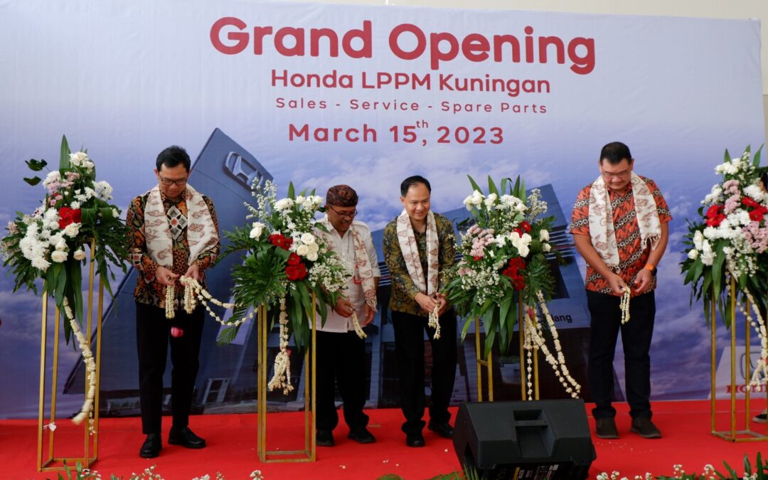 Terus Rambah Area Baru, Honda Resmikan Jaringan Dealer Pertama di Kabupaten Kuningan Melalui Honda LPPM Kuningan